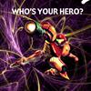 whos your hero?