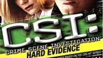 CSI: Hard Evidence