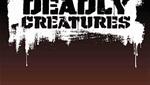 Deadly Creatures