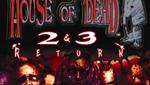 House of the Dead 2 & 3 Return