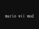 mario wii mod  (READ DESCRIPTION!)